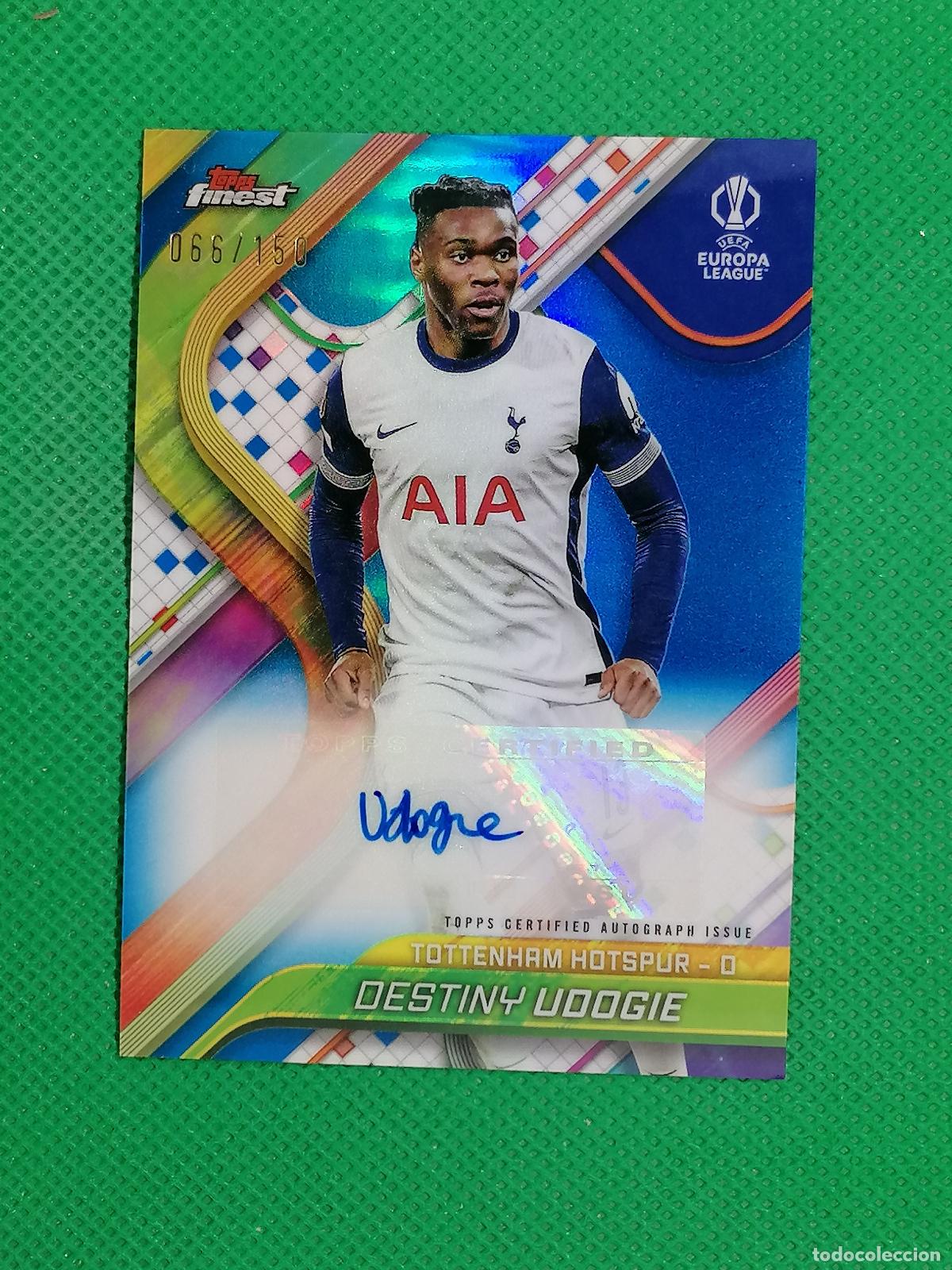 Cromos de f&uacute;tbol: DESTINY UDOGIE TOTTENHAM AUTO FIRMA AUTOGRAFO /150 ⚽ TOPPS FINEST CHROME UCC 2024 2025 24 25 ⚽