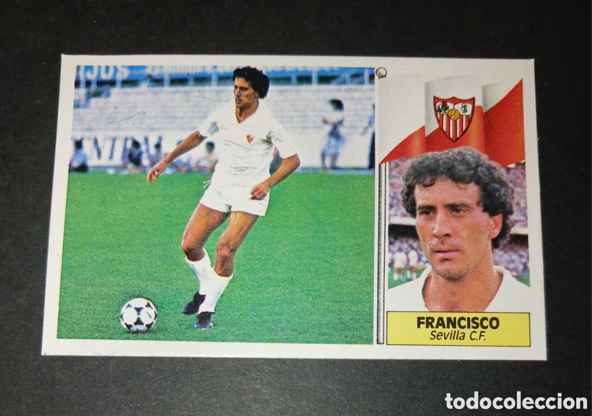 Cromos de f&uacute;tbol: Cromo Francisco (Sevilla CF) - Ediciones Este - Liga 1986/1987 (86/87) - Sin Pegar / Nunca Pegado