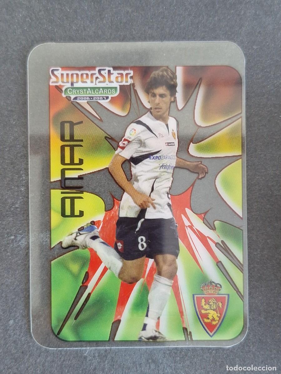 Cromos de f&uacute;tbol: L1 AIMAR REAL ZARAGOZA SUPERSTAR 363 MUNDICROMO CRYSTALCARDS LIGA 2006 2007 06 07
