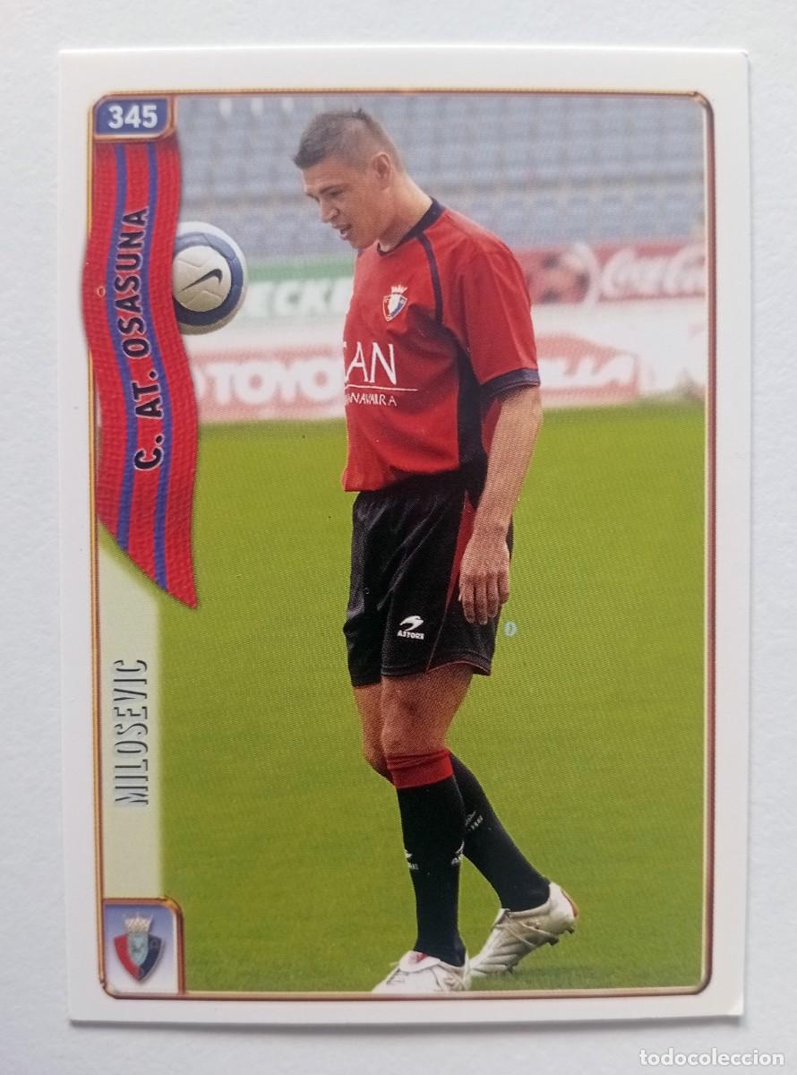 Cromos de f&uacute;tbol: CROMO FUTBOL C.A. OSASUNA MUNDI CROMO 2004-2005: MILOSEVIC