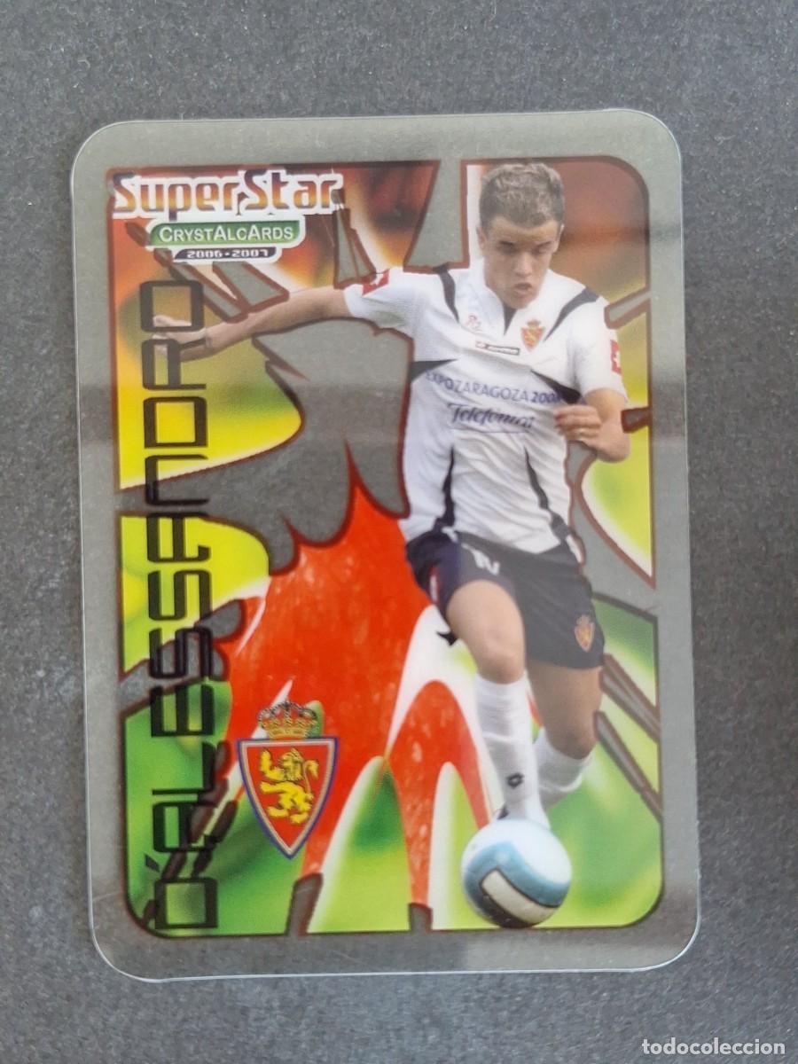 Cromos de f&uacute;tbol: L1 D'ALESSANDRO REAL ZARAGOZA SUPERSTAR 367 MUNDICROMO CRYSTALCARDS LIGA 2006 2007 06 07