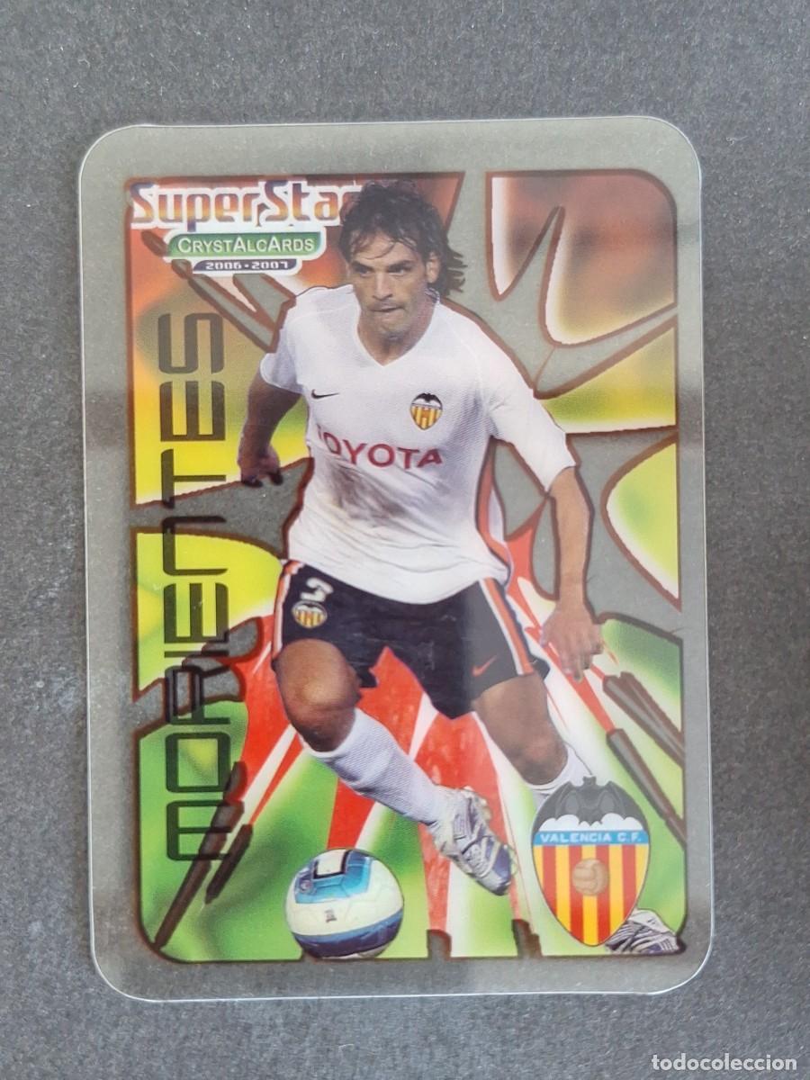 Cromos de f&uacute;tbol: L1 MORIENTES VALENCIA C. F. SUPERSTAR 380 MUNDICROMO CRYSTALCARDS LIGA 2006 2007 06 07