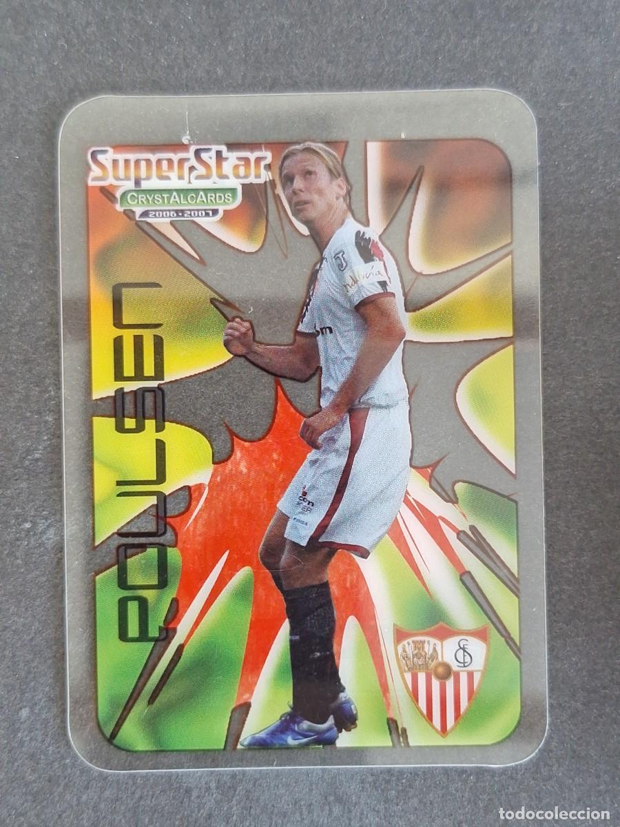 Cromos de f&uacute;tbol: L1 POULSEN SEVILLA F. C. SUPERSTAR 382 MUNDICROMO CRYSTALCARDS LIGA 2006 2007 06 07