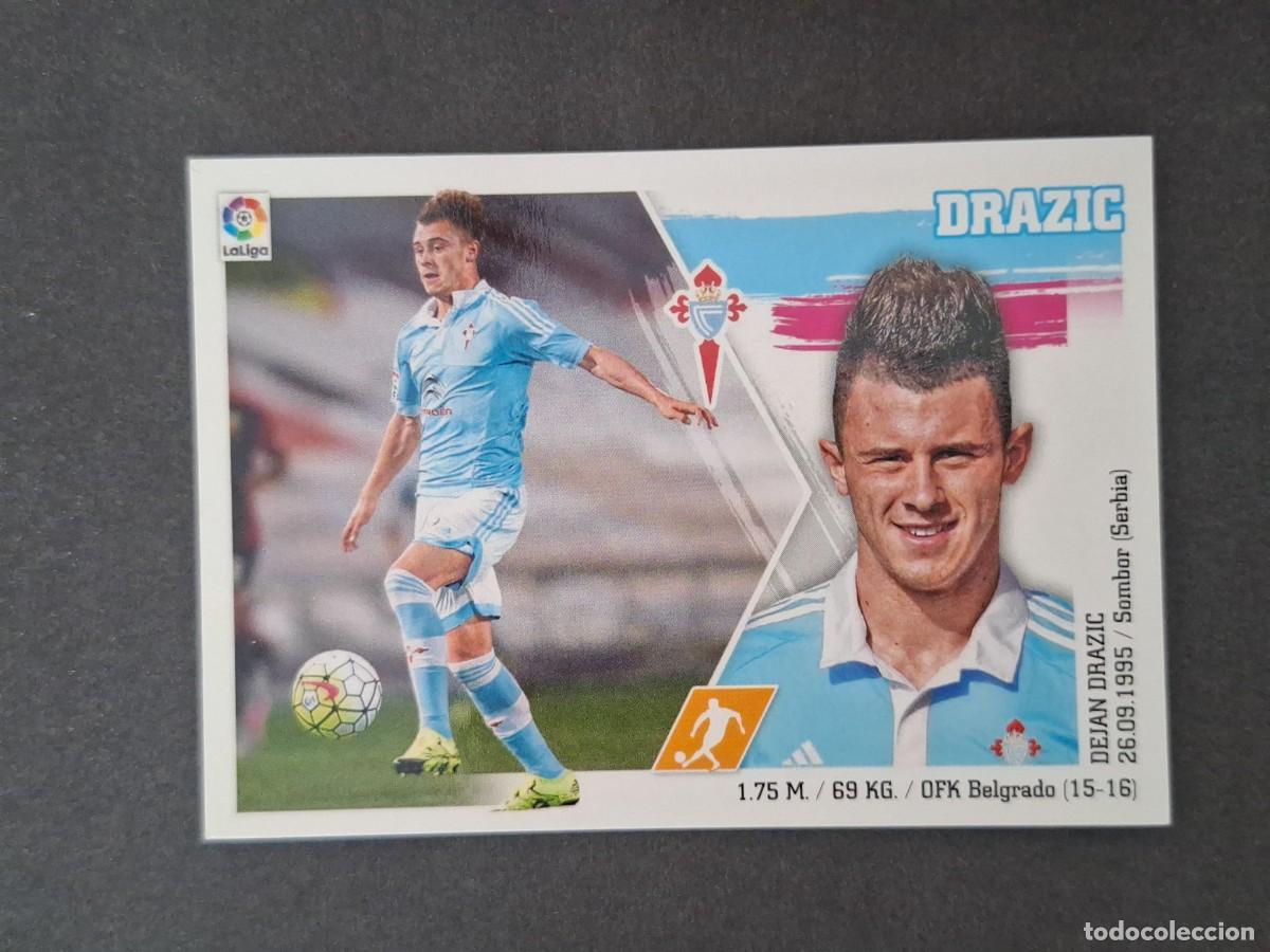 Cromos de f&uacute;tbol: L3 DRAZIC CELTA DE VIGO LIGA ESTE 2015 2016 15 16 NUNCA PEGADO SIN PEGAR