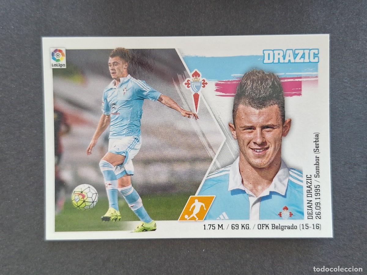 Cromos de f&uacute;tbol: L3 DRAZIC CELTA DE VIGO LIGA ESTE 2015 2016 15 16 NUNCA PEGADO SIN PEGAR