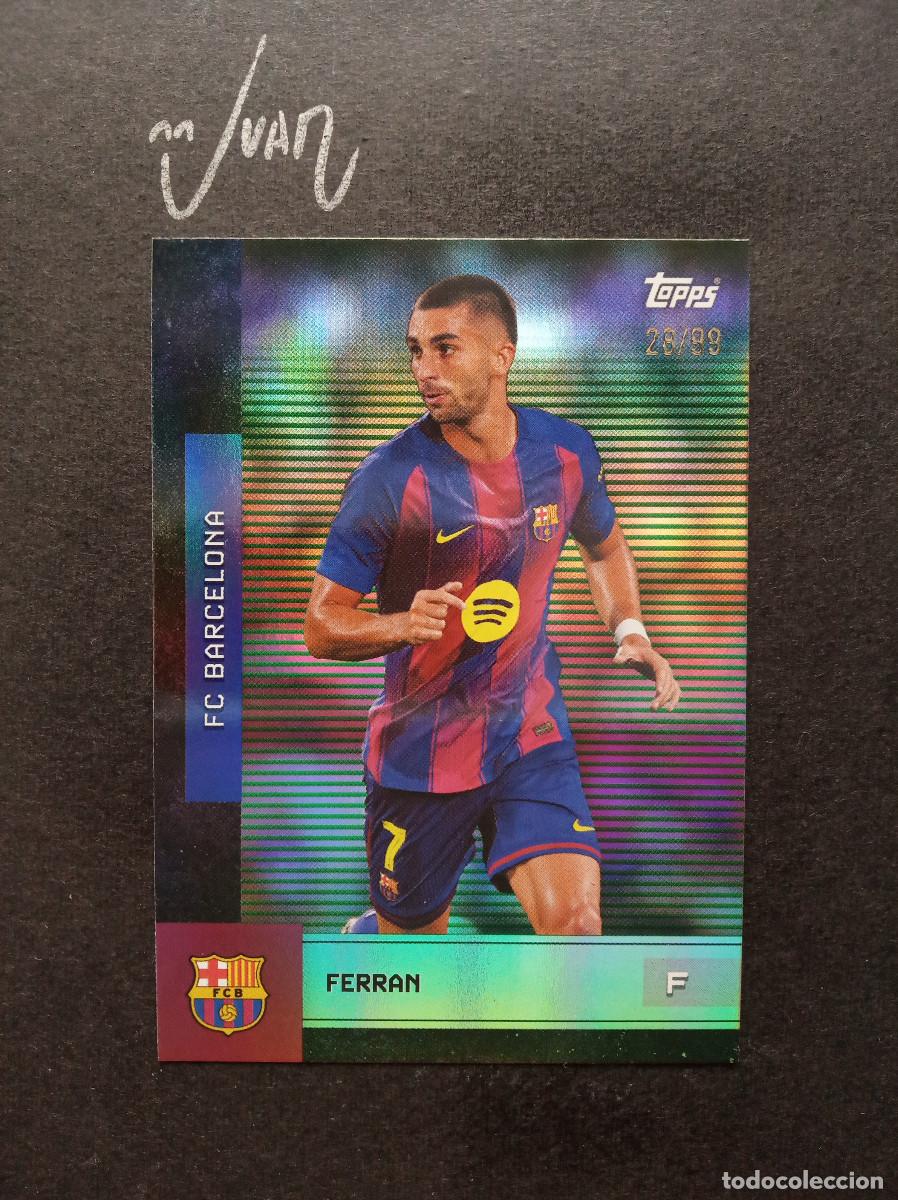 Cromos de Futebol: N&ordm; 15 NUMERADA #/99 FERRAN TORRES BARCELONA MUNDIAL ESPA&Ntilde;A ⚽ TOPPS &reg; TEAM SET BAR&Ccedil;A 2025 2026 25 26