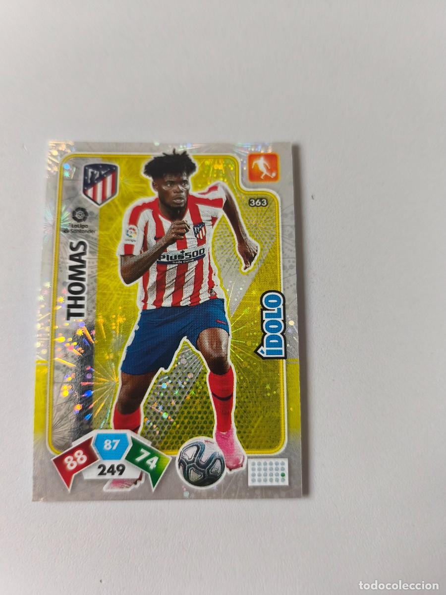 Cromos de f&uacute;tbol: ADRENALYN XL 19 20 THOMAS ATLETICO DE MADRID &Iacute;DOLO 363 CJA1