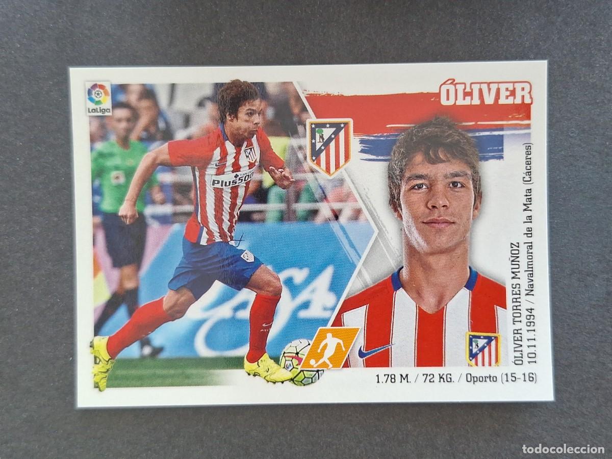 Cromos de f&uacute;tbol: L3 OLIVER ATLETICO DE MADRID COLOCA LIGA ESTE 2015 2016 15 16 NUNCA PEGADO SIN PEGAR