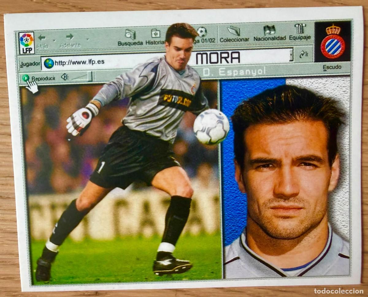 Cromos de f&uacute;tbol: MORA ESPANYOL ESPA&Ntilde;OL 01 02 2001 2002 LIGA EDICIONES ESTE SIN PEGAR STICKER CROMOS