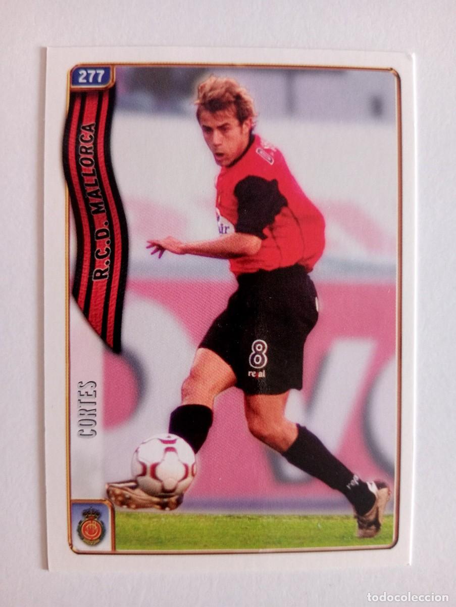 Cromos de Futebol: CROMO FUTBOL R.C.D. MALLORCA MUNDI CROMO 2004-2005: CORT&Eacute;S