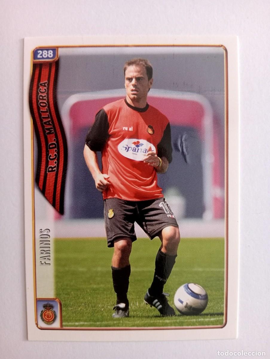 Cromos de f&uacute;tbol: CROMO FUTBOL R.C.D. MALLORCA MUNDI CROMO 2004-2005: FARIN&Oacute;S