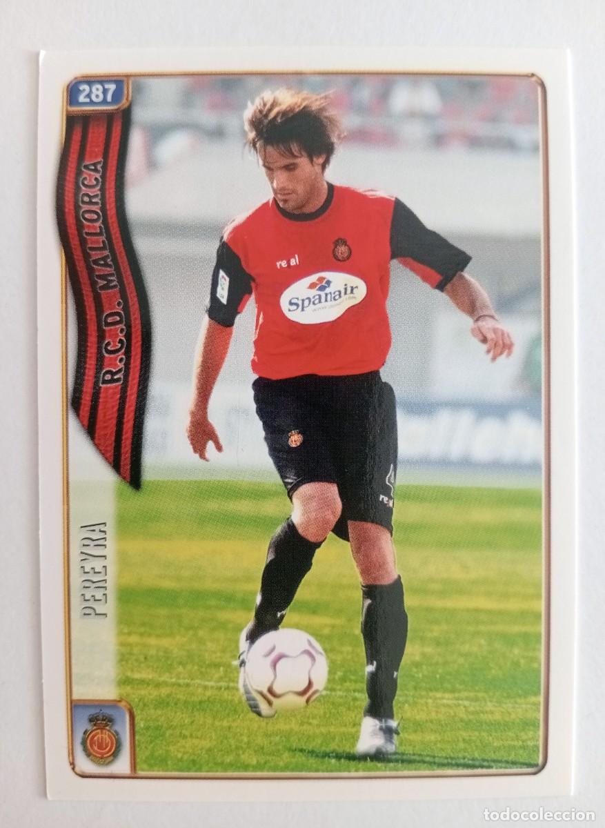 Cromos de f&uacute;tbol: CROMO FUTBOL R.C.D. MALLORCA MUNDI CROMO 2004-2005: PEREYRA