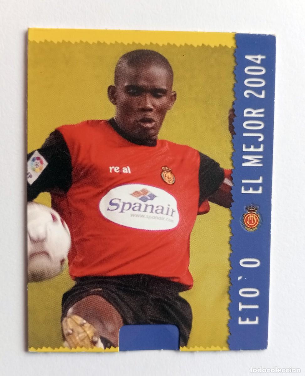 Cromos de f&uacute;tbol: CROMO FUTBOL R.C.D. MALLORCA MUNDI CROMO 2004-2005: ETO&acute;O EL MEJOR
