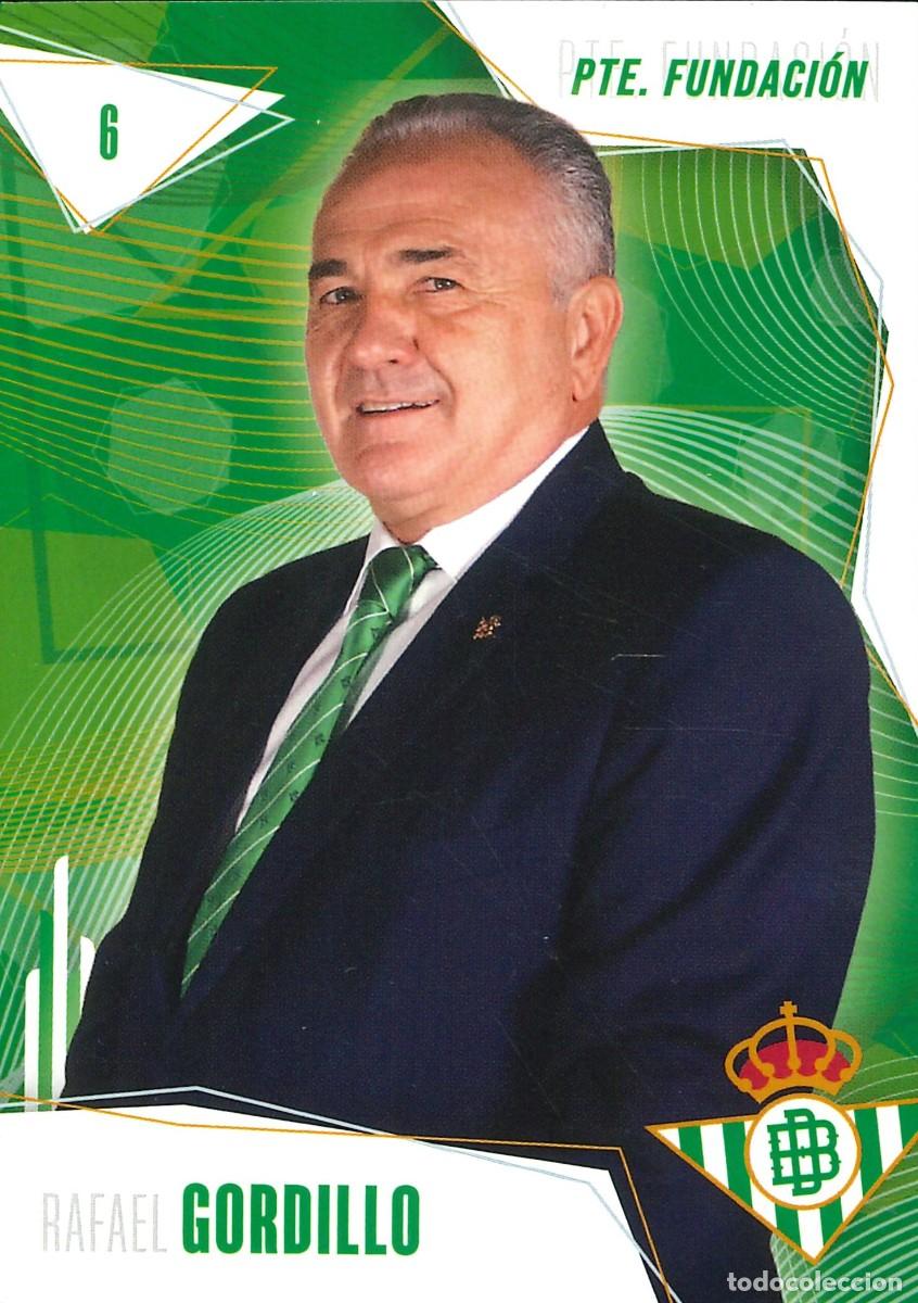 Football Stickers: FUTBOL - BETIS CARDS - 2025-2026 - 25-26 - REAL BETIS - 006 - RAFAEL GORDILLO - PRESIDENTE FUNDACION