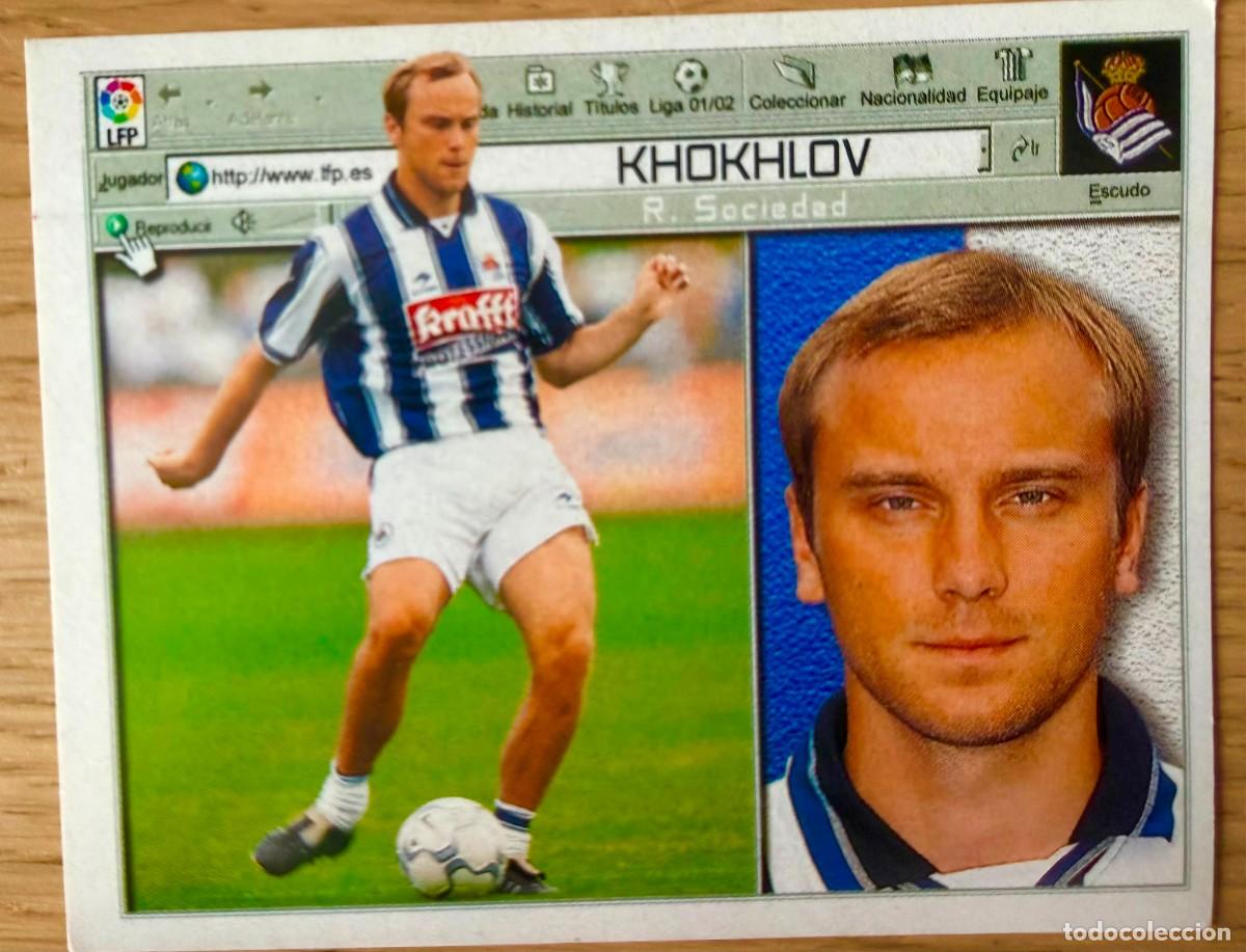 Cromos de f&uacute;tbol: KHOKHLOV REAL SOCIEDAD 01 02 2001 2002 LIGA EDICIONES ESTE SIN PEGAR STICKER CROMOS