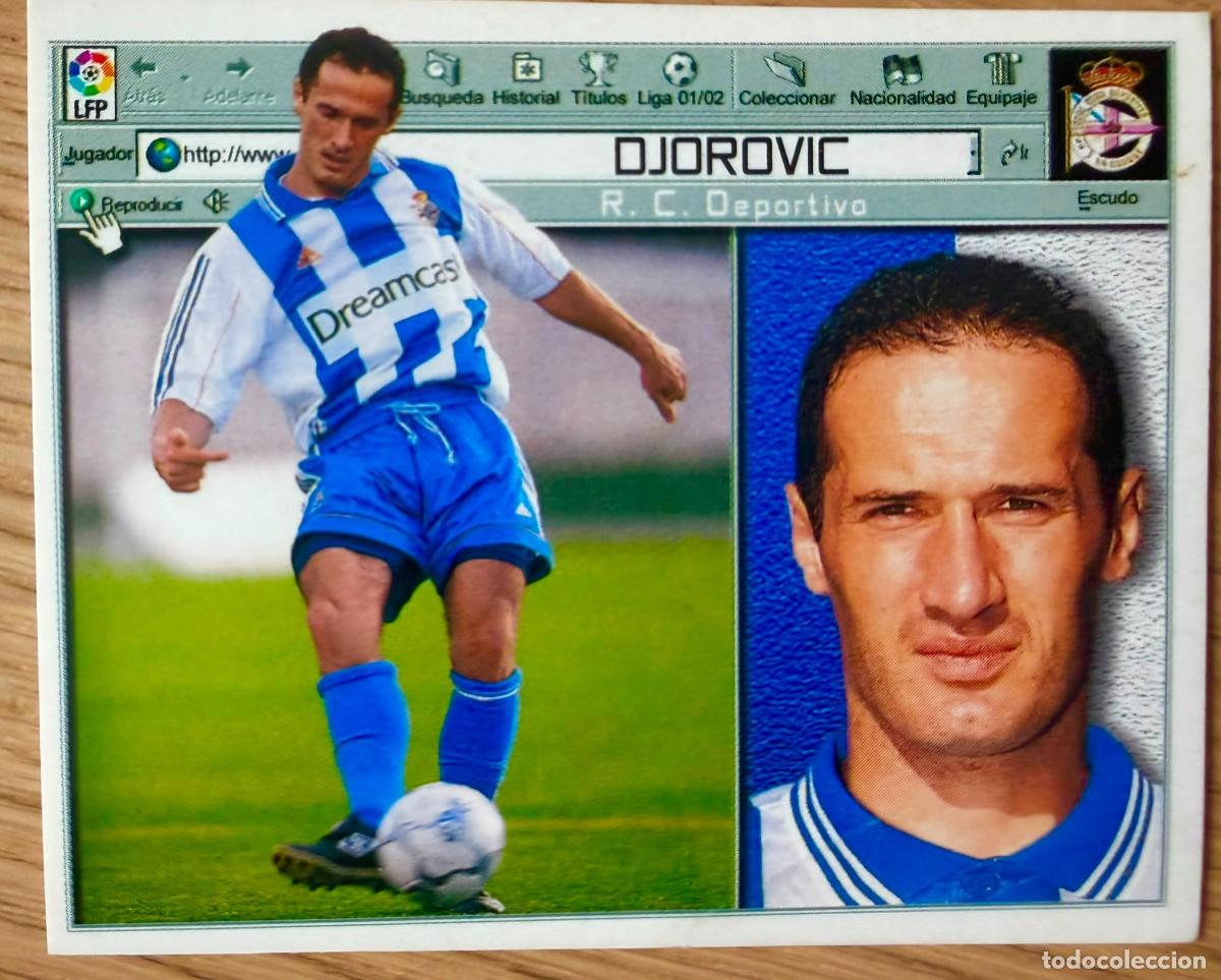 Cromos de Futebol: FICHAJE 2 DJOROVIC DEPORTIVO CORU&Ntilde;A 01 02 2001 2002 LIGA EDICIONES ESTE SIN PEGAR STICKER CROMOS
