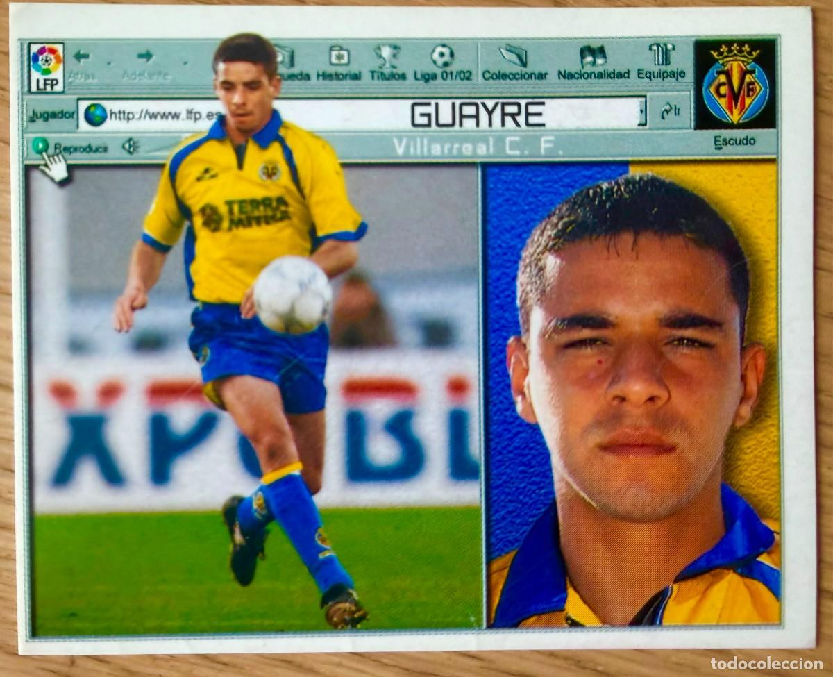 Cartes &agrave; collectionner de Football: FICHAJE 6 GUAYRE VILLARREAL 01 02 2001 2002 LIGA EDICIONES ESTE SIN PEGAR STICKER CROMOS