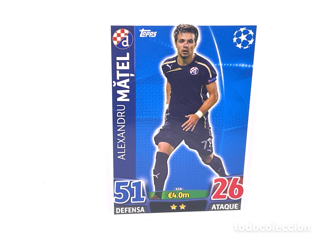 Cartes &agrave; collectionner de Football: CROMO N&ordm; 416. ALEXANDRU MATEL . DINAMO DE ZAGREB . TOPPS CHAMPIONS LEAGUE MATCH ATTAX 2015 - 2016