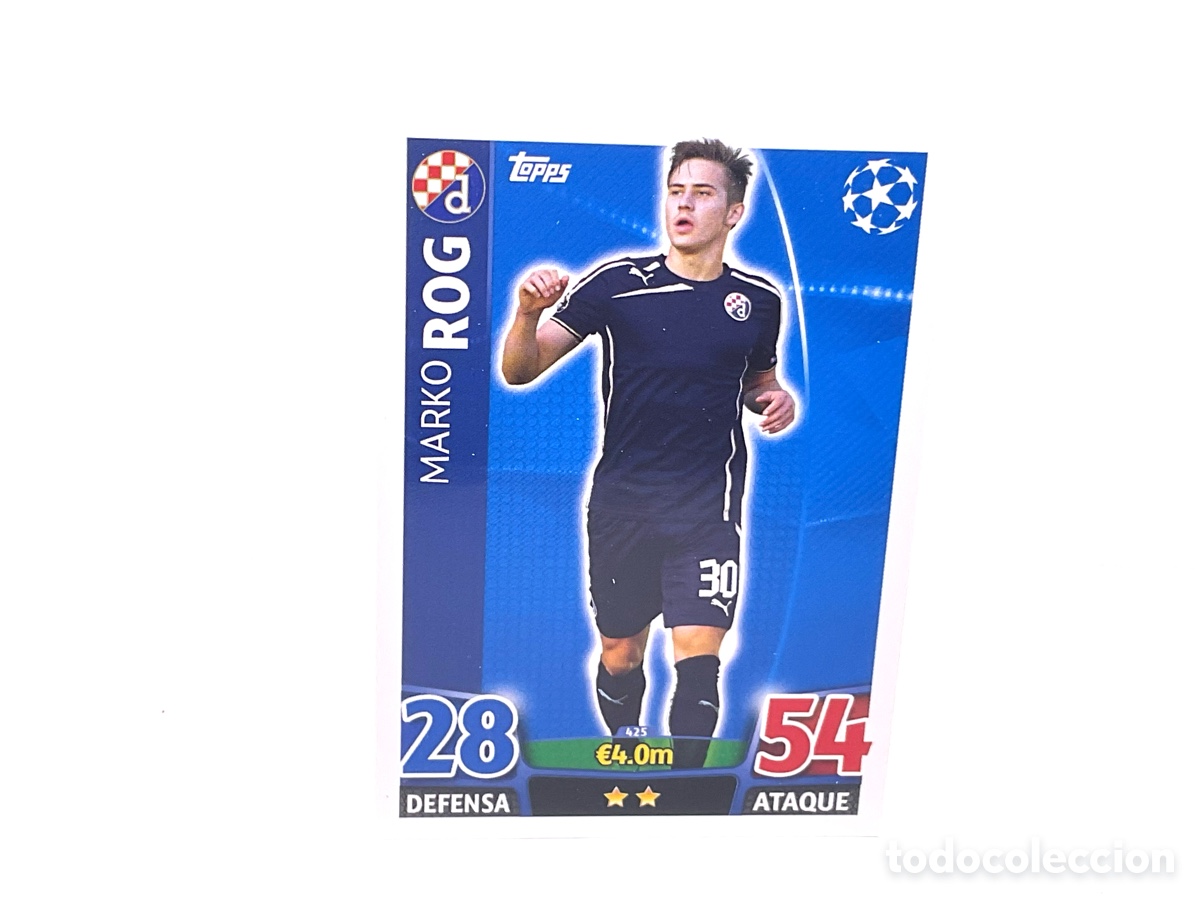 Cartes &agrave; collectionner de Football: CROMO N&ordm; 425. MARKO ROG . DINAMO DE ZAGREB . TOPPS CHAMPIONS LEAGUE MATCH ATTAX 2015 - 2016