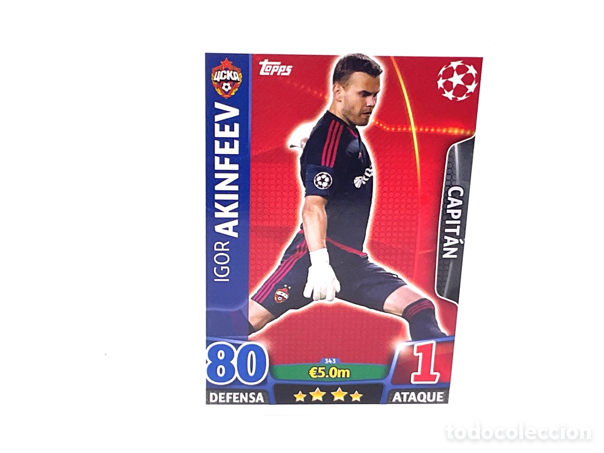 Cromos de f&uacute;tbol: N&ordm; 343 . IGOR AKINFEEV .TOPPS CHAMPIONS LEAGUE MATCH ATTAX 2015 - 2016