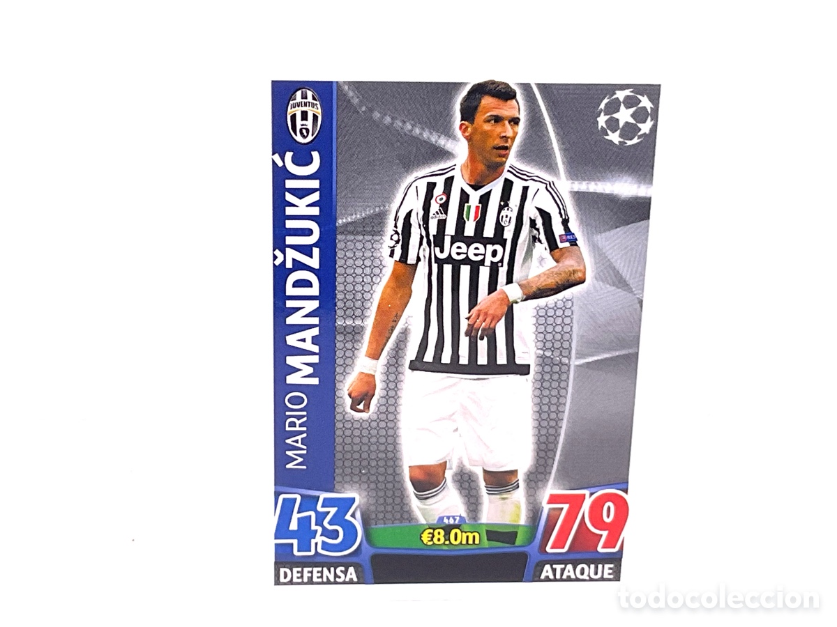 Cromos de f&uacute;tbol: N&ordm; 467 . MANDZUKIC. JUVENTUS DE TURIN .TOPPS CHAMPIONS LEAGUE MATCH ATTAX 2015 - 2016