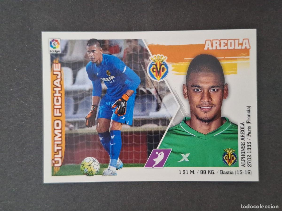Cromos de f&uacute;tbol: L3 AREOLA VILLARREAL C. F. FICHAJE 9 LIGA ESTE 2015 2016 15 16 NUNCA PEGADO SIN PEGAR