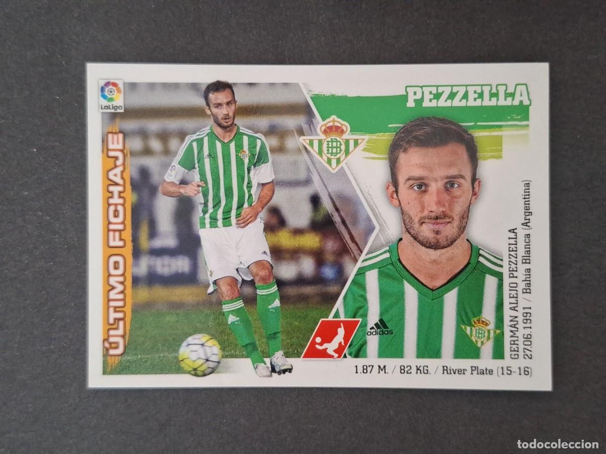 Cromos de f&uacute;tbol: L3 PEZZELLA REAL BETIS BALOMPIE FICHAJE 11 LIGA ESTE 2015 2016 15 16 NUNCA PEGADO SIN PEGAR