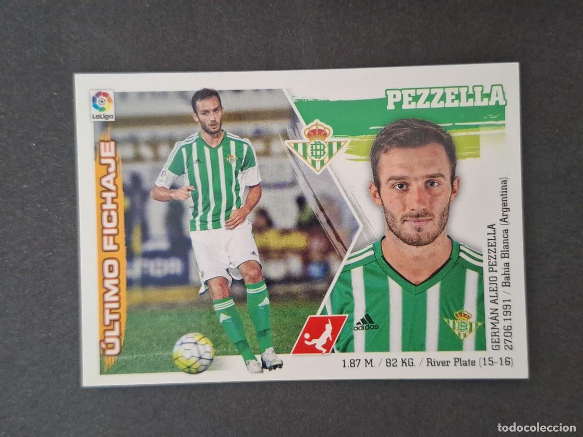 Cromos de f&uacute;tbol: L3 PEZZELLA REAL BETIS BALOMPIE FICHAJE 11 LIGA ESTE 2015 2016 15 16 NUNCA PEGADO SIN PEGAR