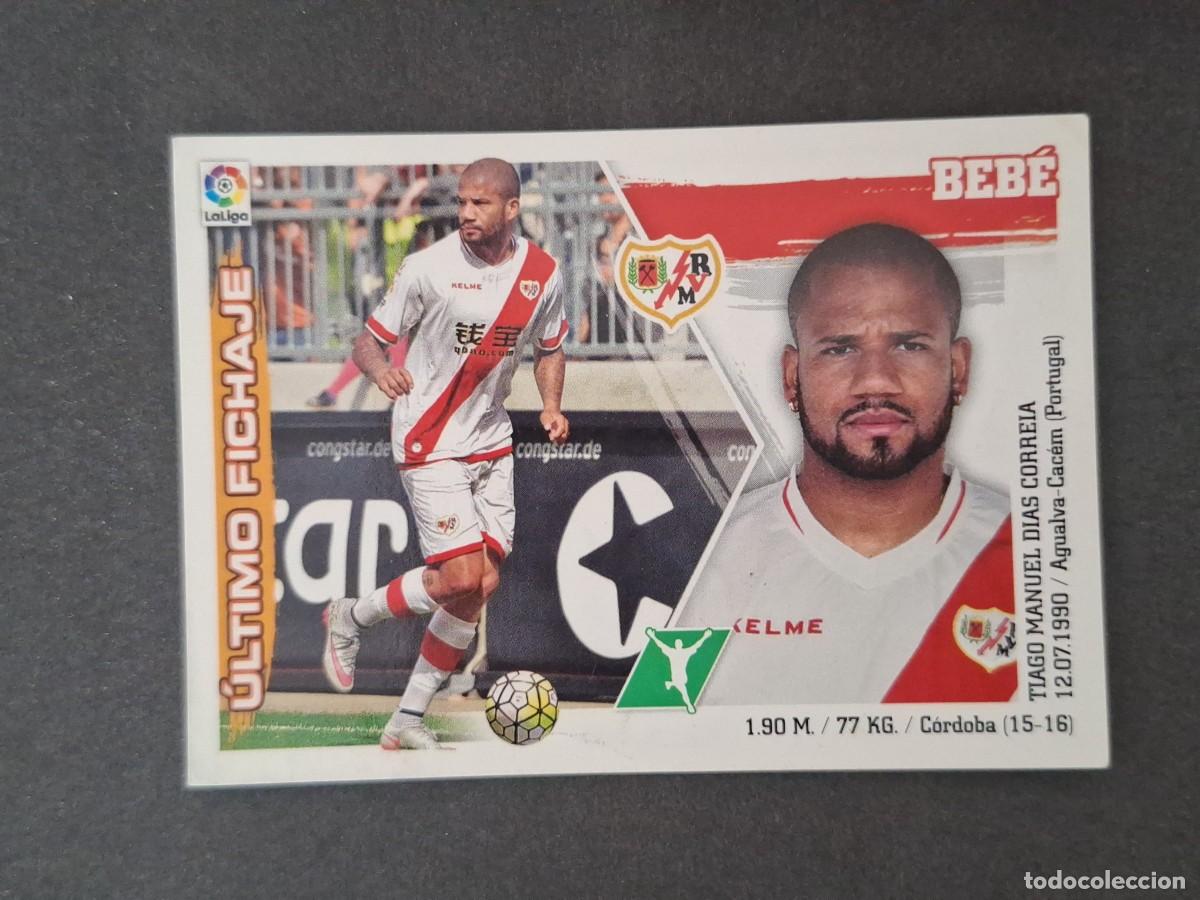 Cromos de f&uacute;tbol: L3 BEBE RAYO VALLECANO FICHAJE 15 LIGA ESTE 2015 2016 15 16 NUNCA PEGADO SIN PEGAR