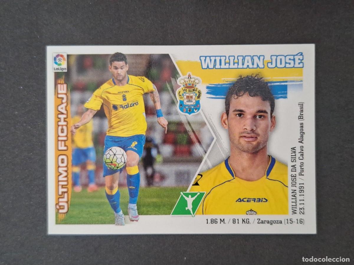 Cromos de f&uacute;tbol: L3 WILLIAN JOSE U. D LAS PALMAS FICHAJE 25 LIGA ESTE 2015 2016 15 16 NUNCA PEGADO SIN PEGAR