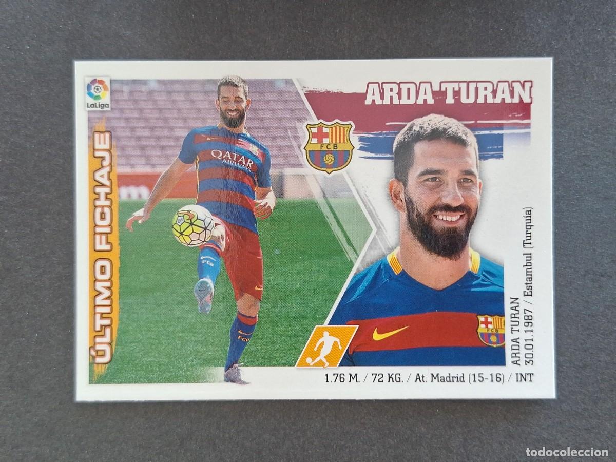 Cromos de f&uacute;tbol: L3 ARDA TURAN F. C. BARCELONA FICHAJE 8 LIGA ESTE 2015 2016 15 16 NUNCA PEGADO SIN PEGAR