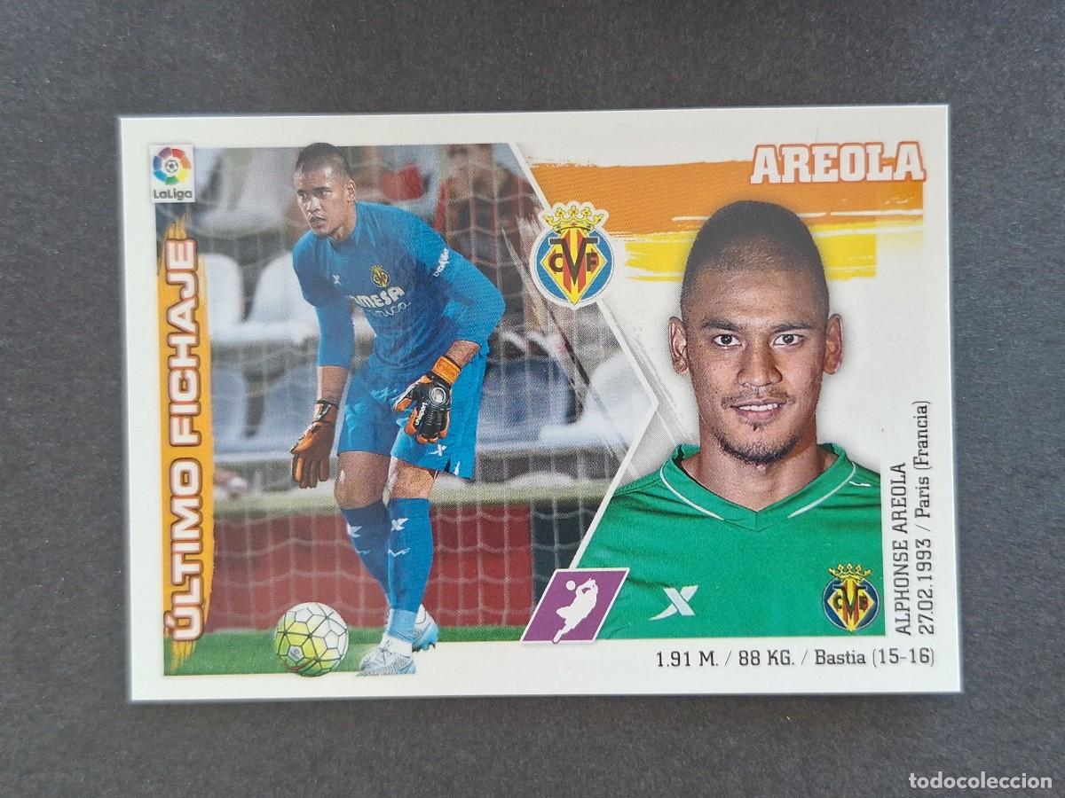 Cromos de f&uacute;tbol: L3 AREOLA VILLARREAL C. F. FICHAJE 9 LIGA ESTE 2015 2016 15 16 NUNCA PEGADO SIN PEGAR