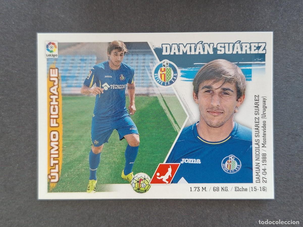 Cromos de f&uacute;tbol: L3 DAMIAN SUAREZ GETAFE C. F. FICHAJE 13 LIGA ESTE 2015 2016 15 16 NUNCA PEGADO SIN PEGAR
