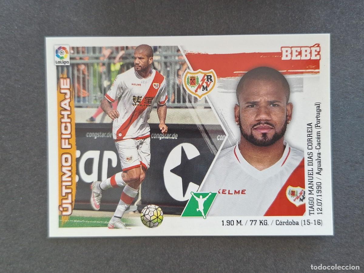 Cromos de f&uacute;tbol: L3 BEBE RAYO VALLECANO FICHAJE 15 LIGA ESTE 2015 2016 15 16 NUNCA PEGADO SIN PEGAR