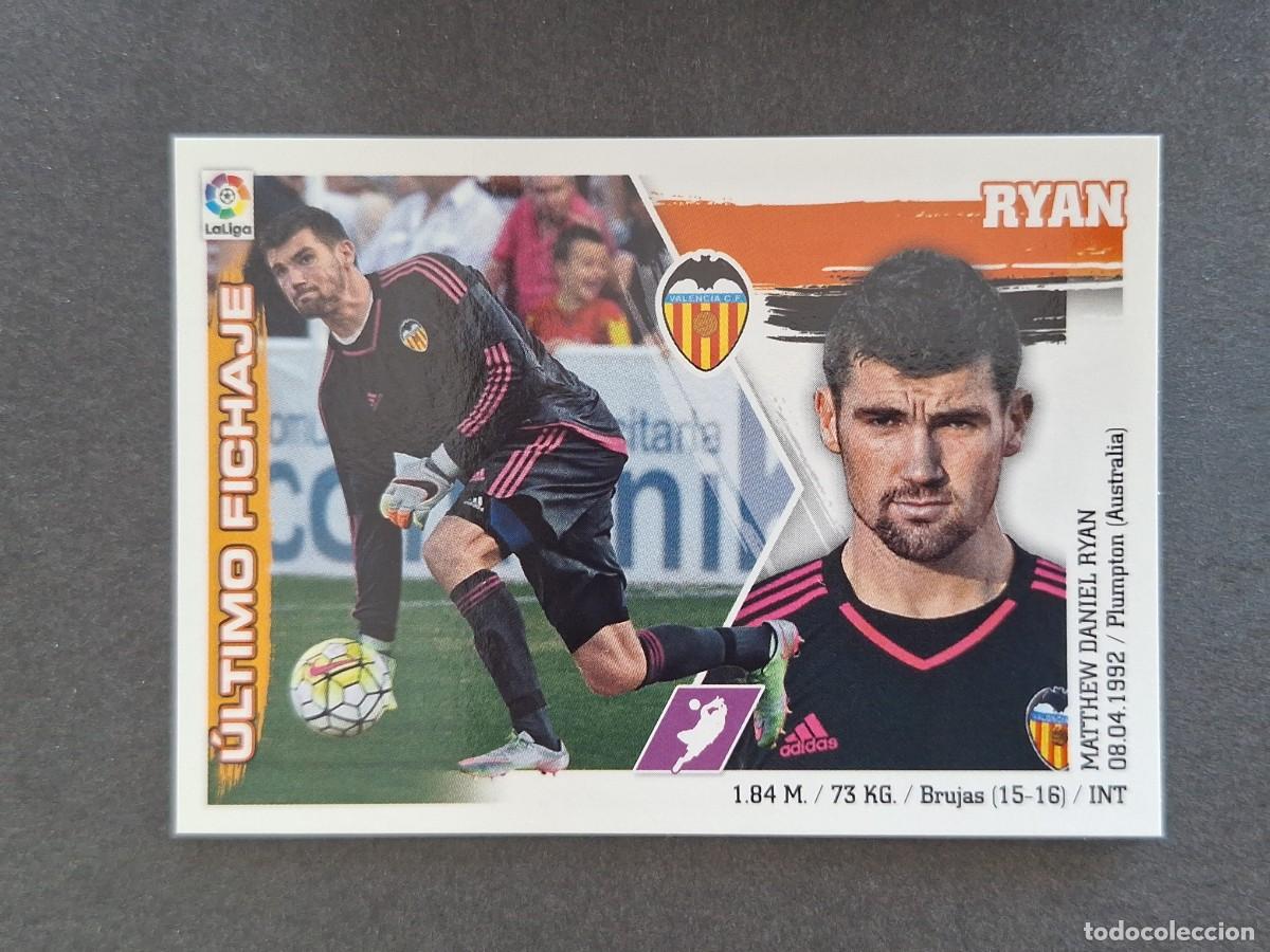 Cromos de f&uacute;tbol: L3 RYAN VALENCIA C. F. FICHAJE 16 LIGA ESTE 2015 2016 15 16 NUNCA PEGADO SIN PEGAR