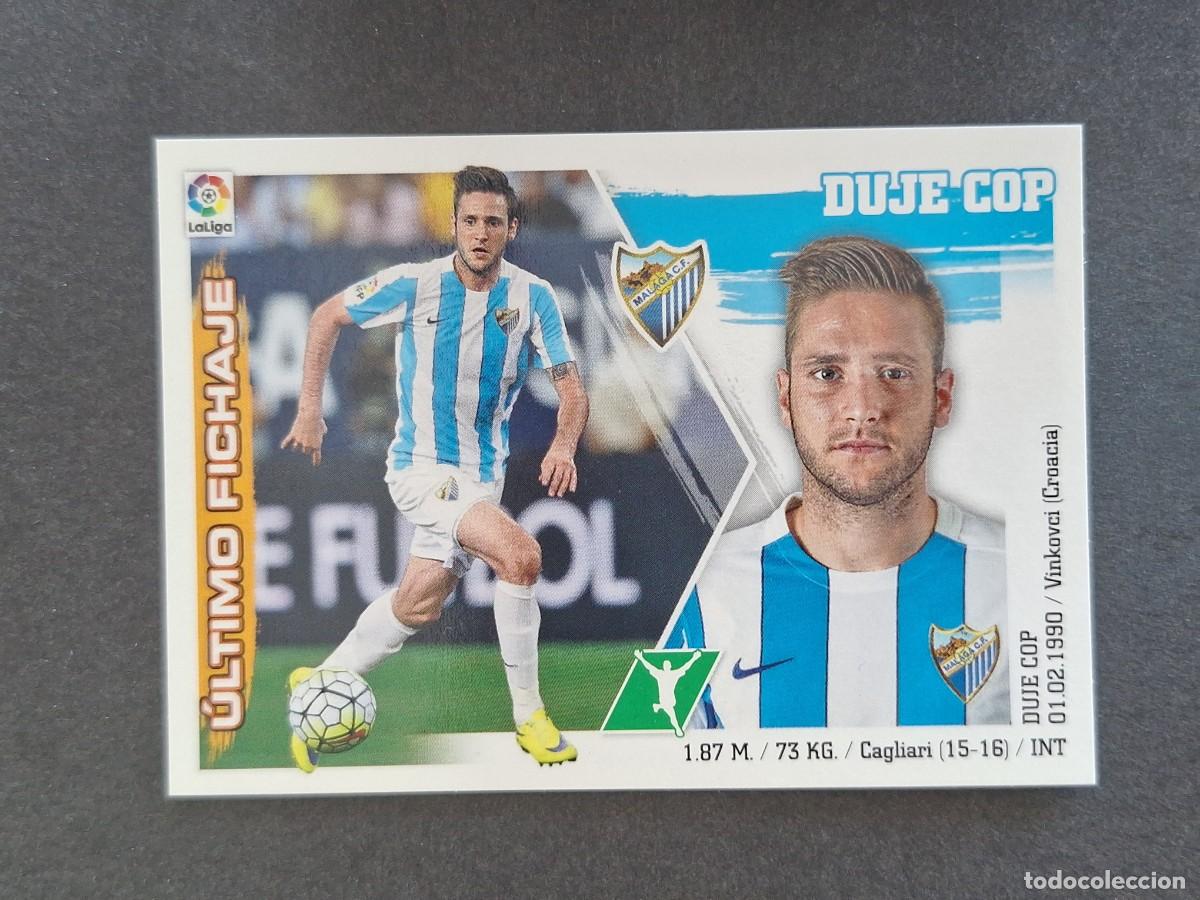 Cromos de f&uacute;tbol: L3 DUJE COP MALAGA C. F. FICHAJE 22 LIGA ESTE 2015 2016 15 16 NUNCA PEGADO SIN PEGAR