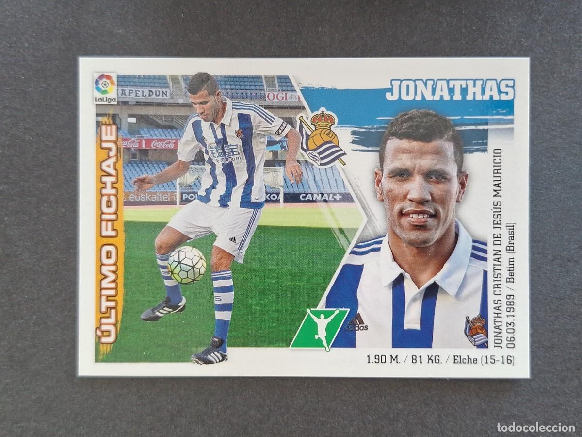 Cromos de f&uacute;tbol: L3 JONATHAS REAL SOCIEDAD FICHAJE 23 LIGA ESTE 2015 2016 15 16 NUNCA PEGADO SIN PEGAR