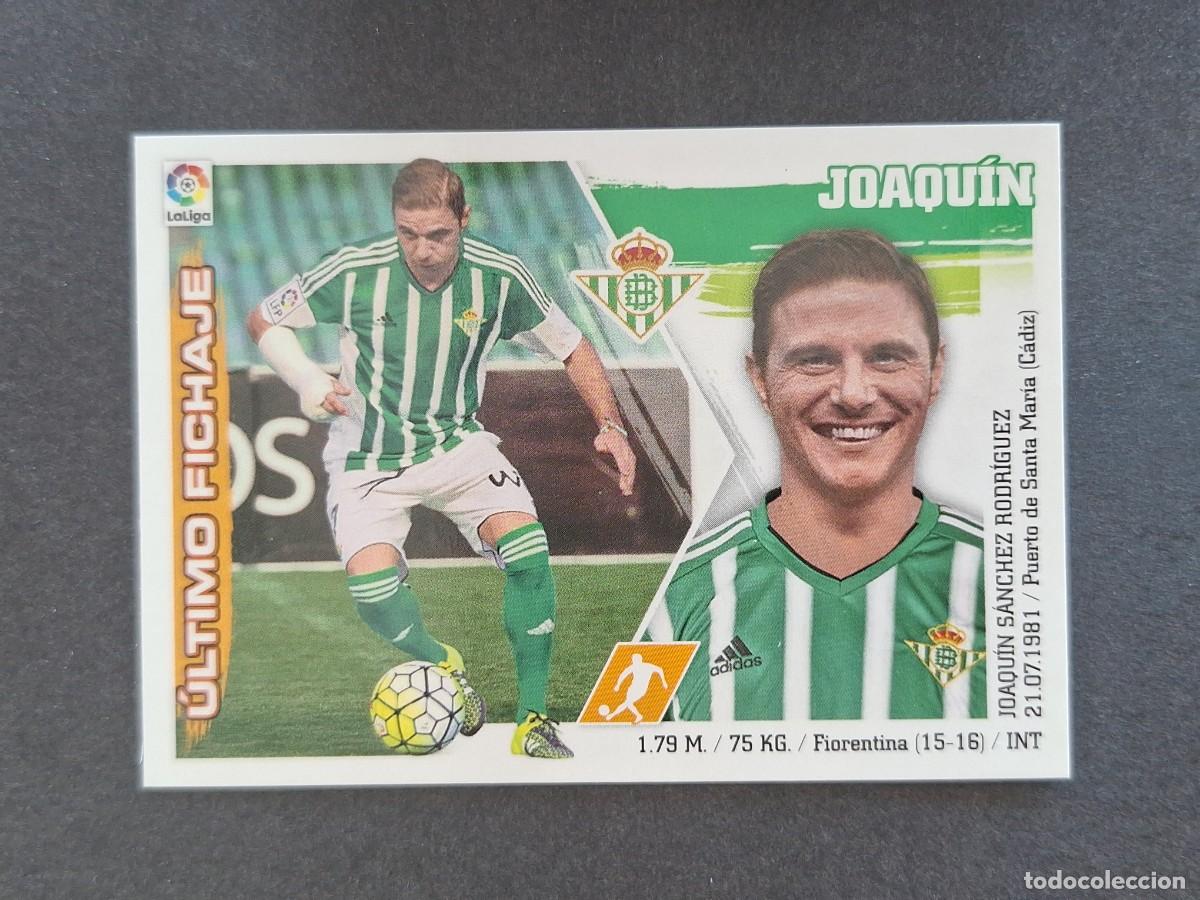 Cromos de f&uacute;tbol: L3 JOAQUIN REAL BETIS BALOMPIE FICHAJE 54 LIGA ESTE 2015 2016 15 16 NUNCA PEGADO SIN PEGAR