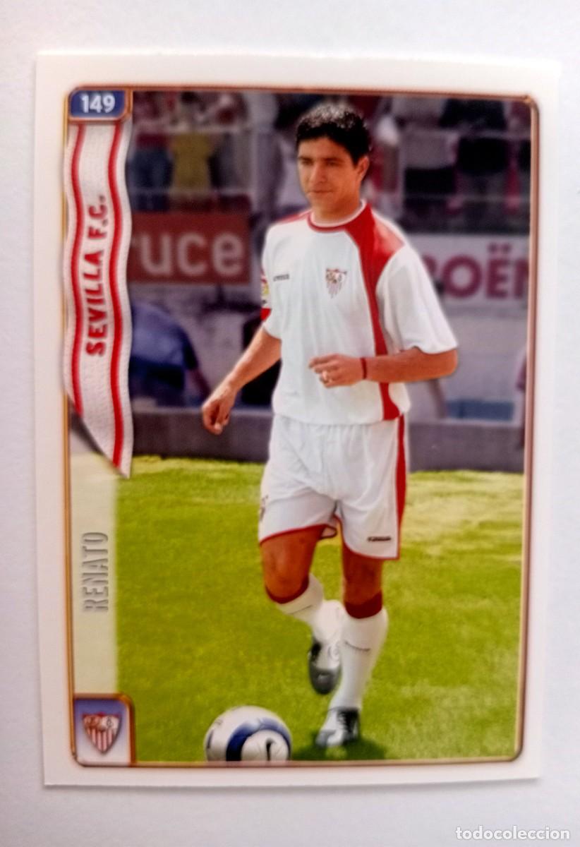 Cromos de f&uacute;tbol: CROMO FUTBOL SEVILLA F.C. MUNDI CROMO 2004-2005: RENATO