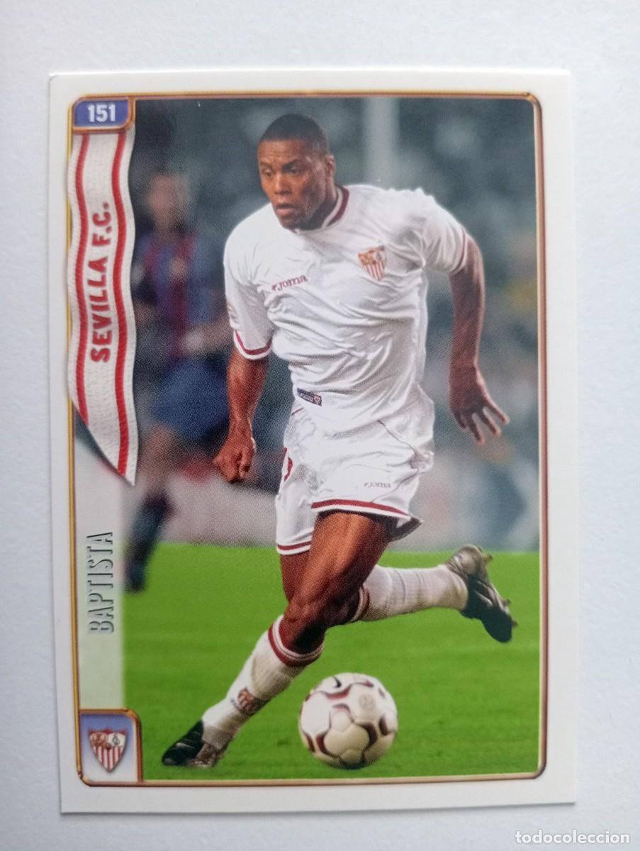 Cromos de f&uacute;tbol: CROMO FUTBOL SEVILLA F.C. MUNDI CROMO 2004-2005: BAPTISTA