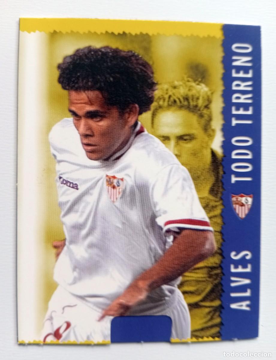 Cromos de f&uacute;tbol: CROMO FUTBOL SEVILLA F.C. MUNDI CROMO 2004-2005: DANI ALVES TODO TERRENO