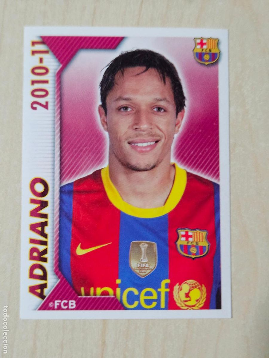 Cromos de f&uacute;tbol: CROMO N&ordm; 62 ADRIANO - COLECCION OFICIAL BARCELONA LIGA 2010 2011 - 10 11 SIN PEGAR