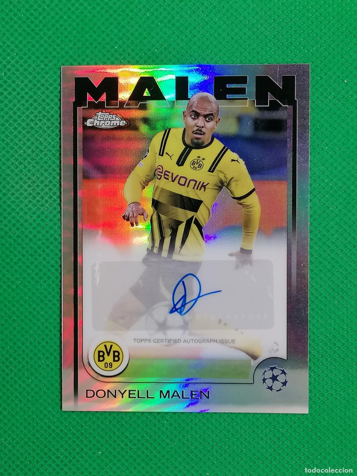 Cromos de f&uacute;tbol: DONYELL MALEN BORUSSIA DORTMUND AUTOGRAFO AUTO FIRMA ⚽ TOPPS CHROME 24 25 2024 2025 ⚽