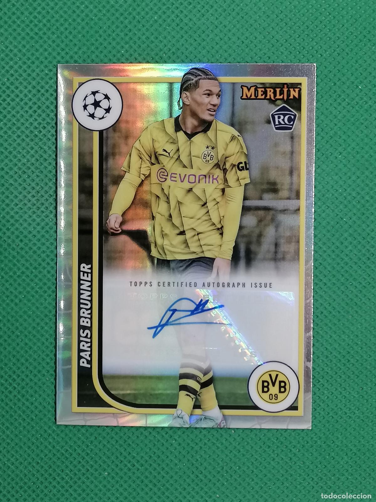 Cromos de f&uacute;tbol: PARIS BRUNNER ROOKIE BORUSSIA DORTMUND AUTOGRAFO AUTO FIRMA ⚽ TOPPS MERLIN 23 24 2023 2024 ⚽