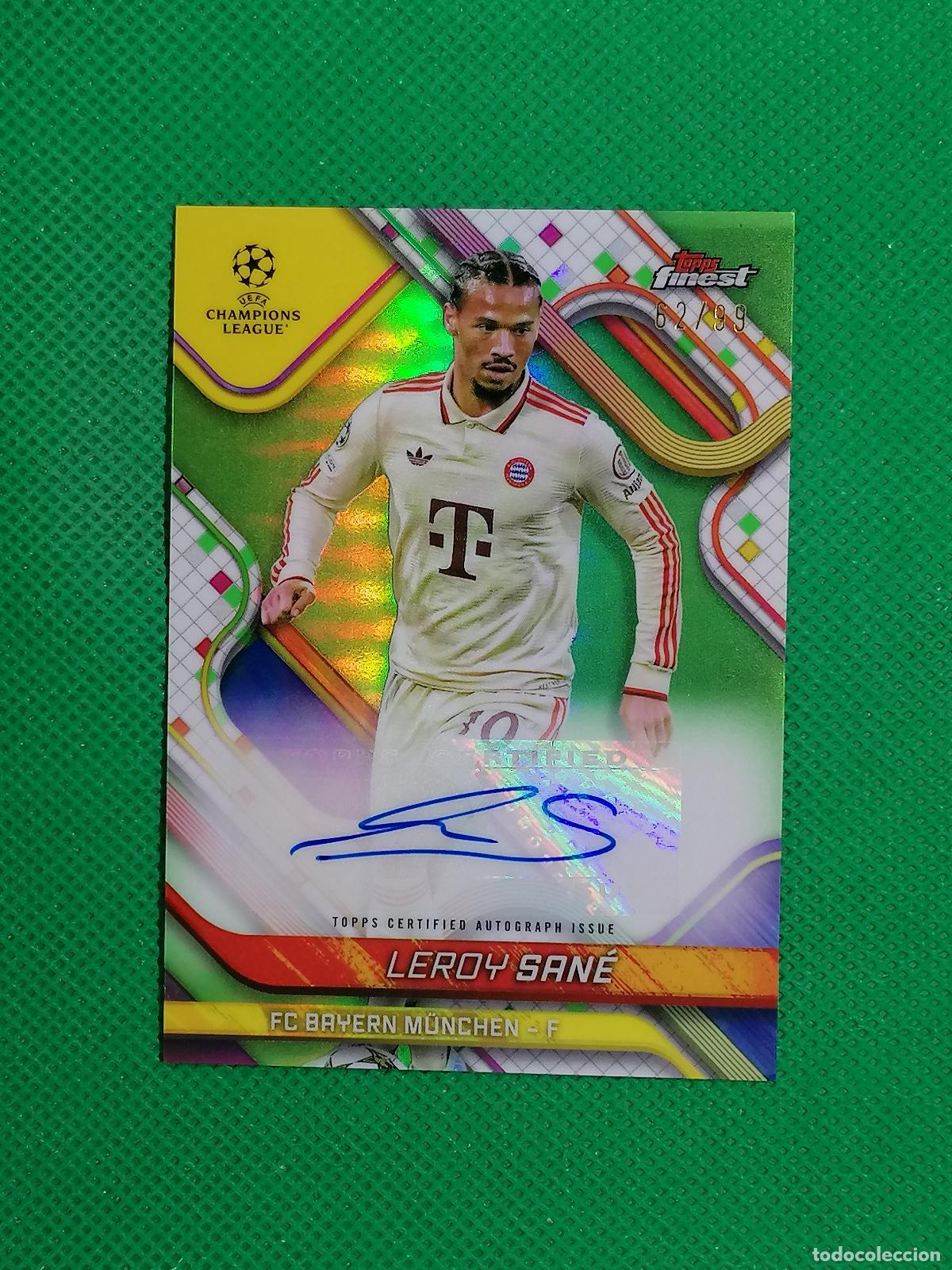 Cromos de f&uacute;tbol: LEROY SANE BAYERN MUNICH /99 AUTO FIRMA AUTOGRAFO ⚽ TOPPS FINEST 2024 2025 24 25 ⚽