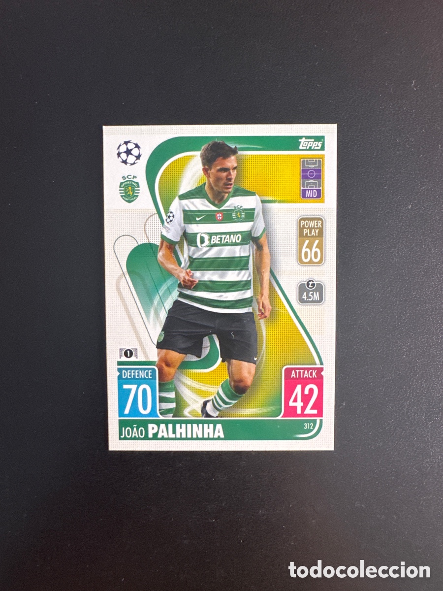 Cromos de Futebol: PALHINHA SPORTING DE PORTUGAL N&Uacute;MERO 312 MATCH ATTAX 2021 2022