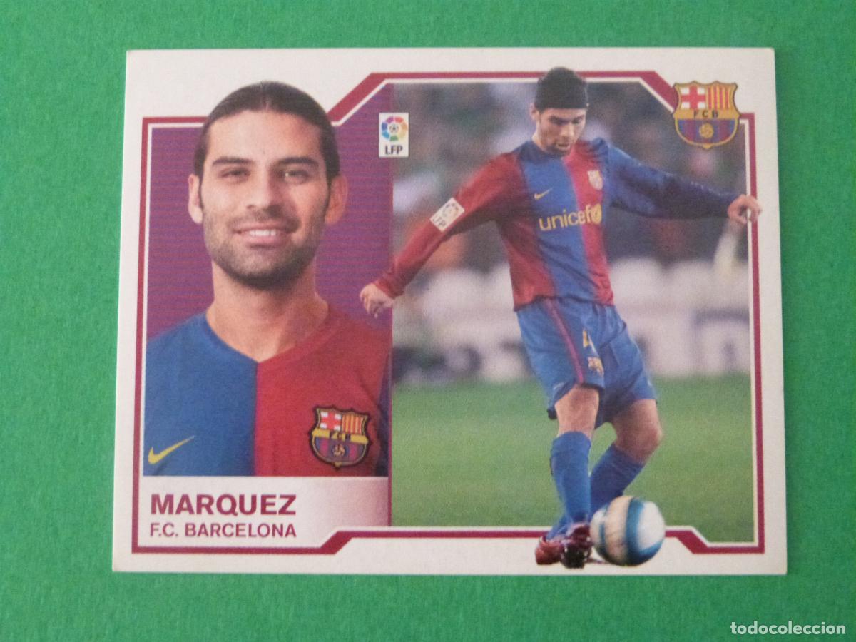Cromos de f&uacute;tbol: CROMO FUTBOL MARQUEZ F.C. BARCELONA SIN PEGAR LIGA ESTE 2007-2008/07-08