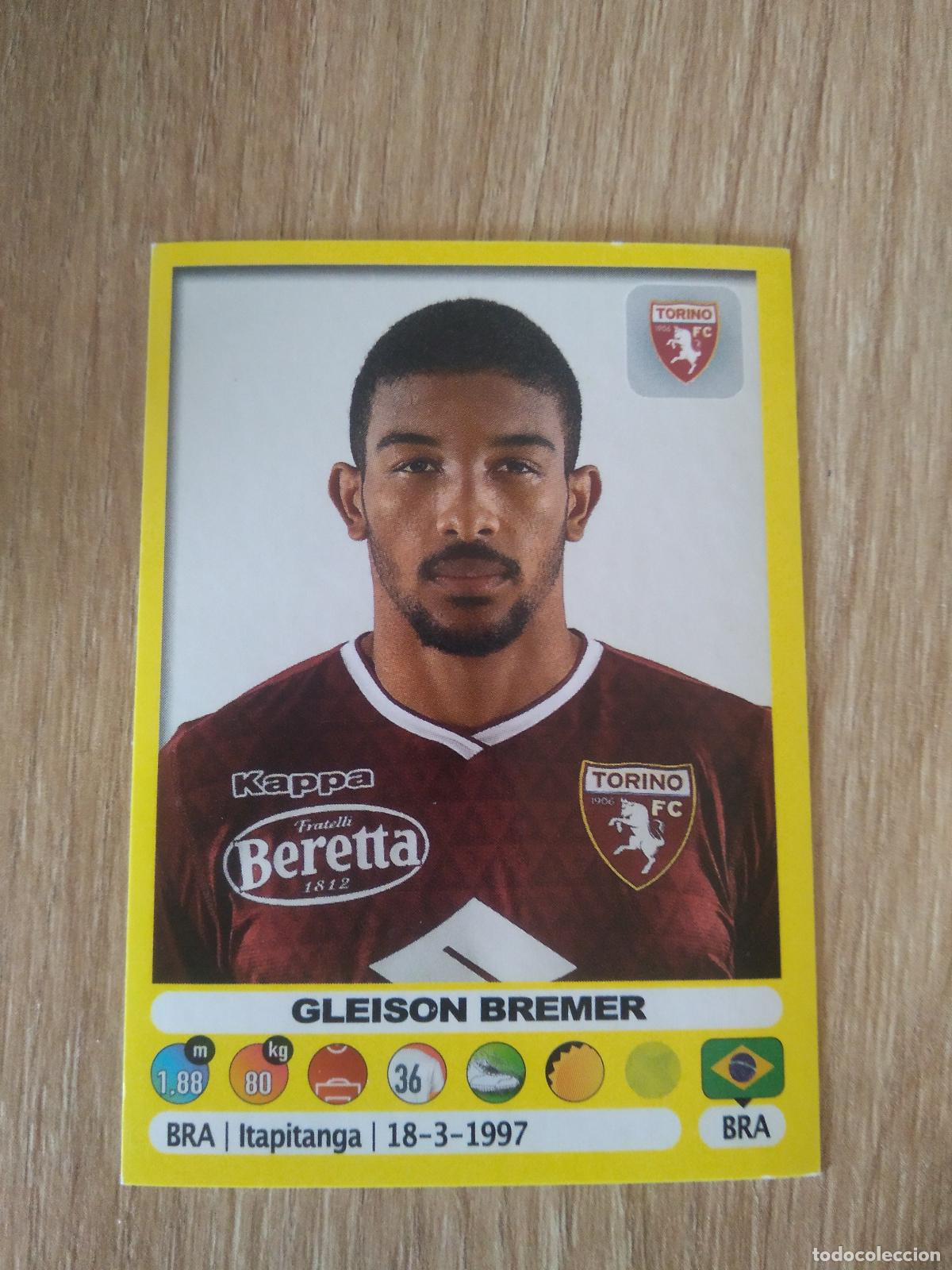 Cartes &agrave; collectionner de Football: 514 GLEISON BREMER TORINO CROMO FUTBOL PANINI LIGA ITALIA 18-19 CALCIATORI 2018-2019