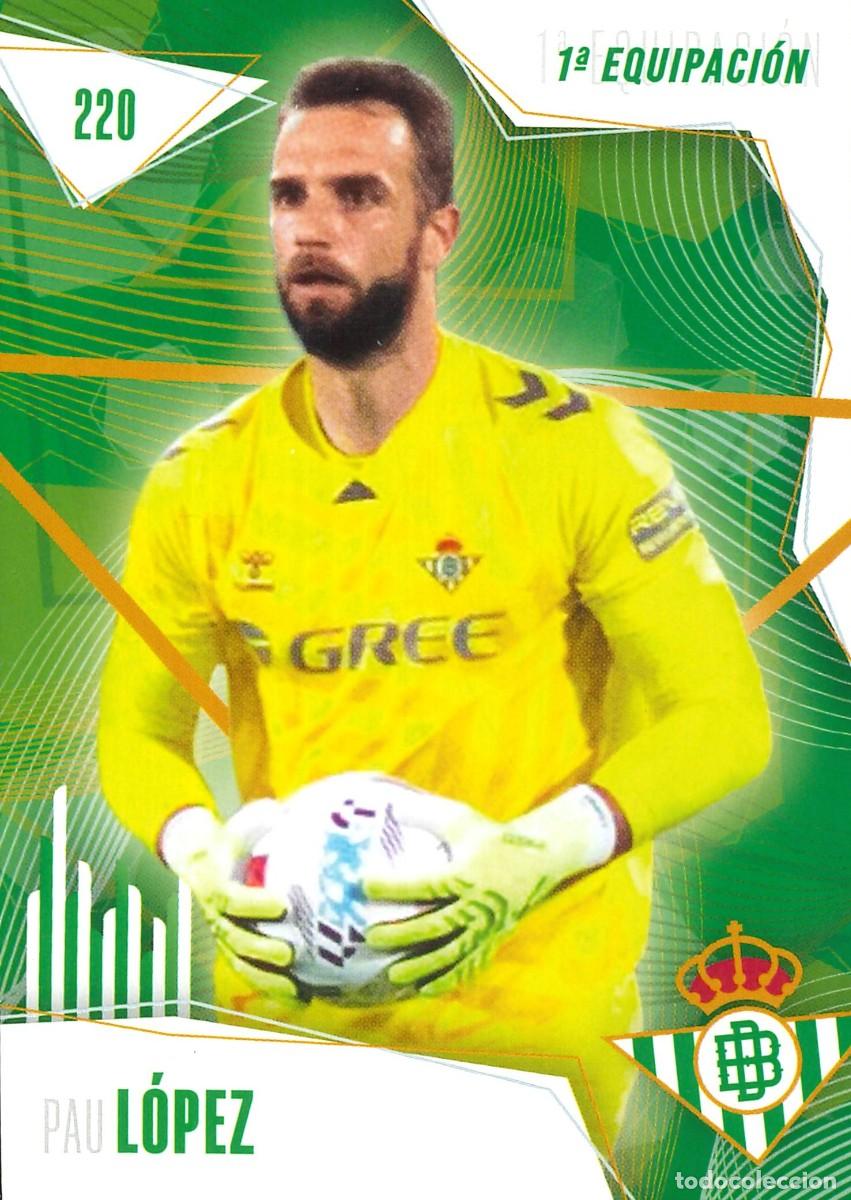 Cromos de f&uacute;tbol: FUTBOL - BETIS CARDS - 2025-2026 - 25-26 - REAL BETIS - 220 - PAU LOPEZ - 1&ordf; EQUIPACION