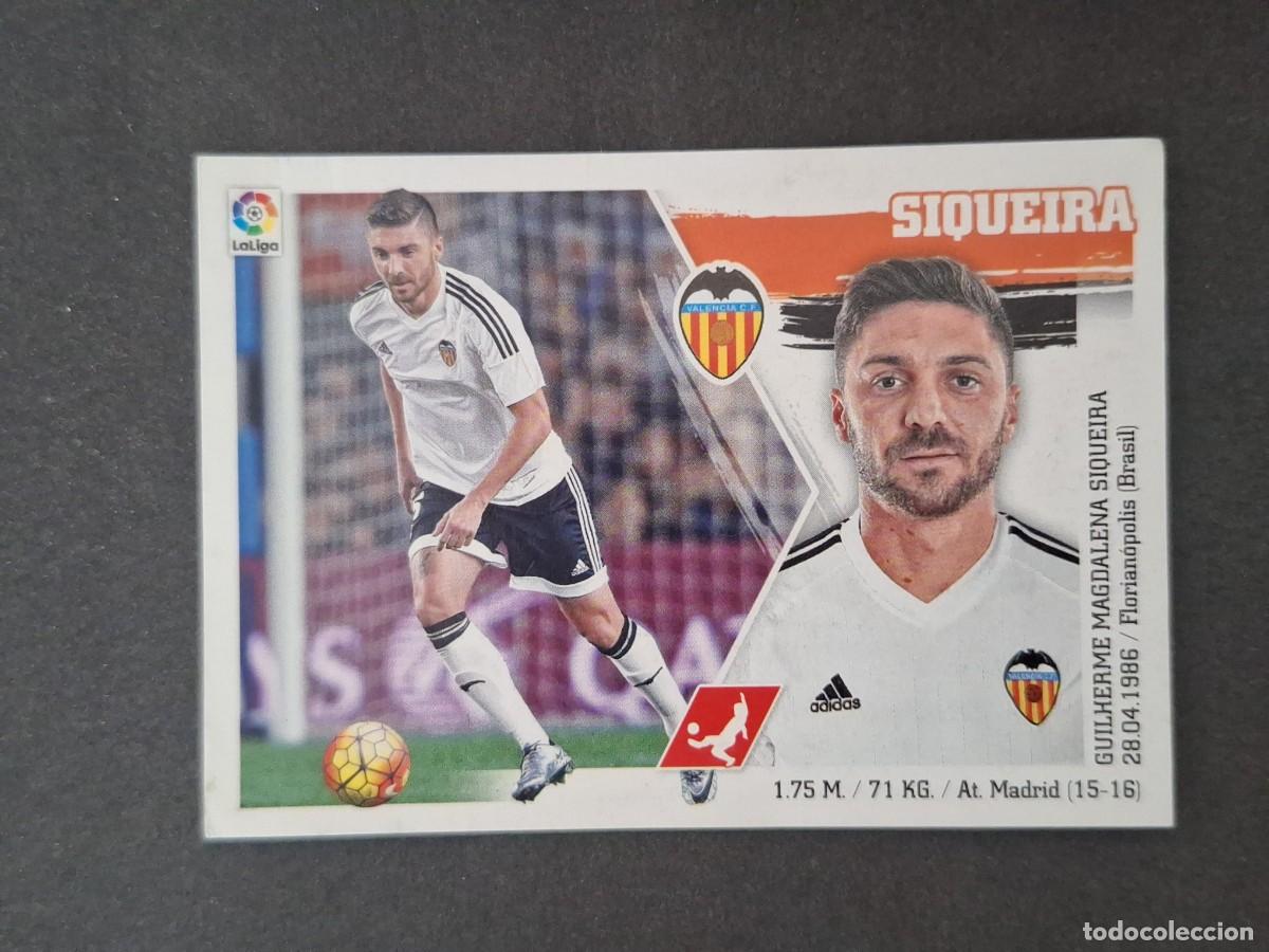 Cromos de f&uacute;tbol: L3 SIQUEIRA VALENCIA C. F. MERCADO INVIERNO LIGA ESTE 2015 2016 15 16 NUNCA PEGADO SIN PEGAR